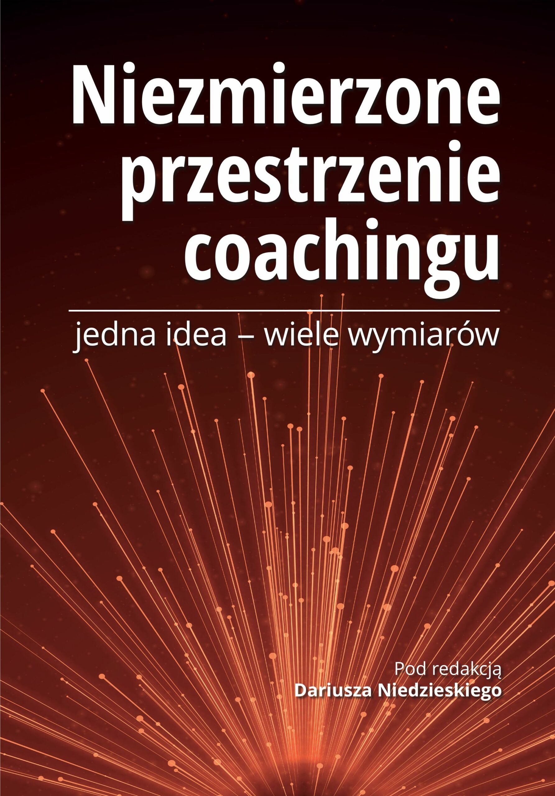 Praca zbiorowa: Niezmierzone przestrzenie coachingu